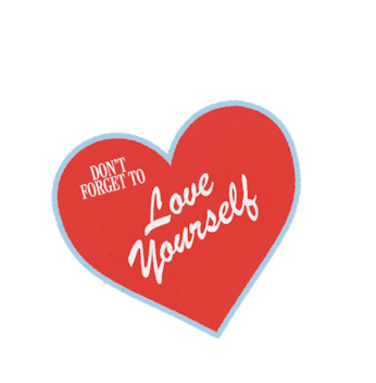 Don't forget to love yourself