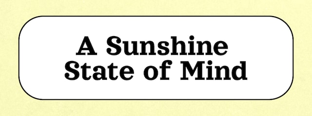 A Sunshine State of Mind