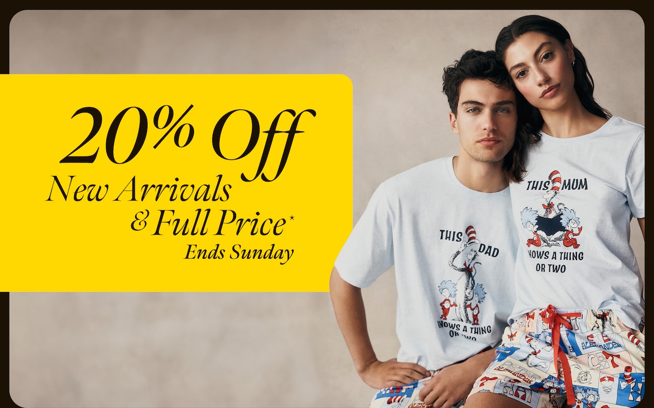 20% Off New Arrivals and Full Price*