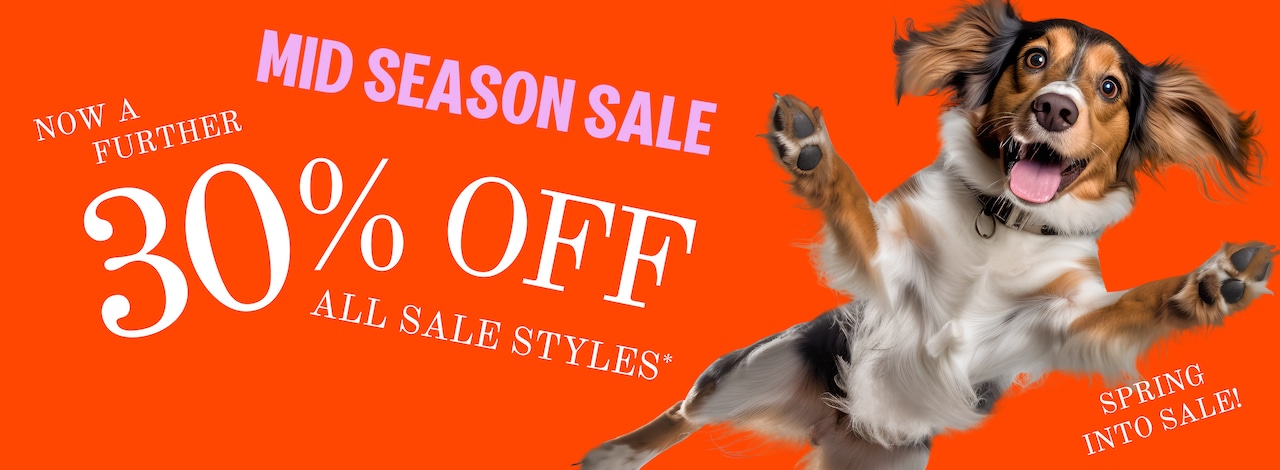 Mid Season Sale Now a Further 30% Off - All Sale Styles*