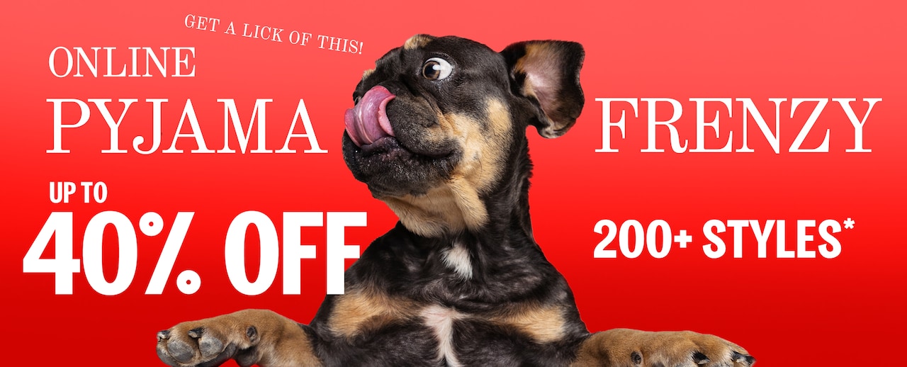 Online Pyjama Frenzy - Up to 40% Off - Over 200 Styles