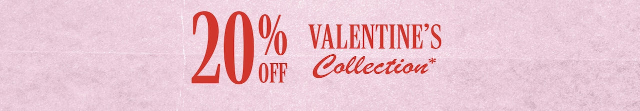 20% Off Full Valentine's Collection