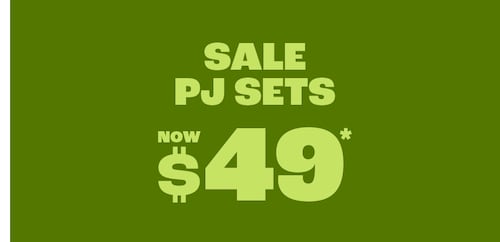 All Sale PJ Sets Now $49