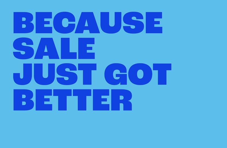 Because sale just got better