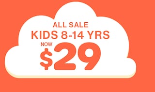 All Sale Kids 8-14 yrs $29