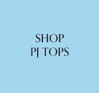 Shop PJ Tops