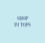 Shop PJ Tops